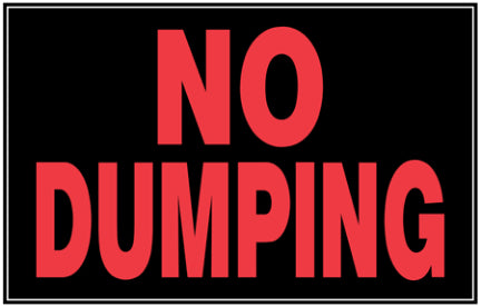8  X 12  BLACK AND RED NODUMPING SIGN